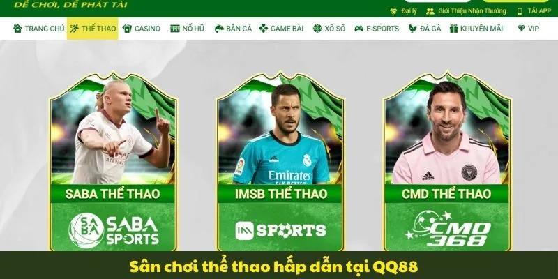 Sảnh cá cược thể thao QQ88 cập nhật liên tục tỷ lệ kèo bóng đá Ngoại Hạng Anh, V-League và Champions League